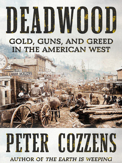 Title details for Deadwood by Peter Cozzens - Wait list